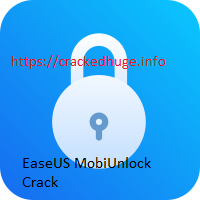 EaseUS MobiUnlock 3.1.4 Crack 