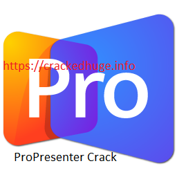 ProPresenter 7.10.2 Crack