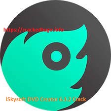 iSkysoft DVD Creator 6.3.2 Crack