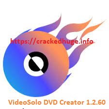 VideoSolo DVD Creator 1.2.60 Crack